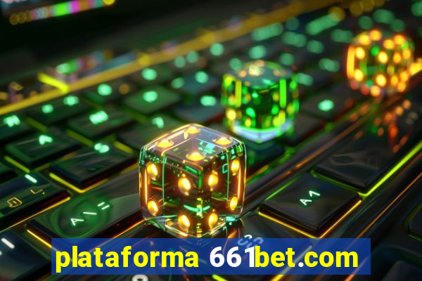 plataforma 661bet.com